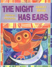 Cover of: The night has ears: African proverbs