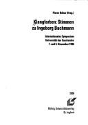 Cover of: Klangfarben, Stimmen zu Ingeborg Bachmann: internationales Symposium, Universität des Saarlandes, 7. bis 8. November 1996