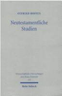 Cover of: Neutestamentliche Studien by Otfried Hofius