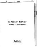 La Masacre de Ponce by Manuel E. Moraza Ortiz