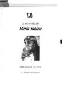 La otra vida de María Sabina by Juan García Carrera