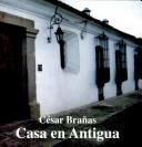 Casa en Antigua by César Brañas