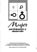 Mujer, participación y desarrollo by Corporación de Estudios para el Desarrollo (Ecuador)