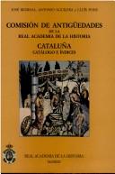 Cover of: Comisión de Antigüedades de la Real Academia de la Historia.: catálogo e índices