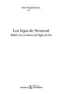 Cover of: Los hijos de Nemrod: Babel y los escritores del Siglo de Oro