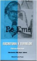 Cover of: Escritura y temblor by Patricio Marchant