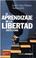 Cover of: El aprendizaje de la libertad, 1973-1986