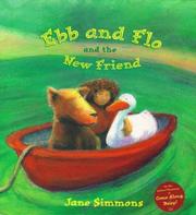 Ebb and Flo and the New Friend by Jane Simmons