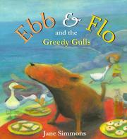 Ebb and Flo and the Greedy Gulls by Jane Simmons