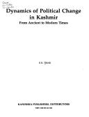Cover of: Dynamics of political change in Kashmir by D. N. Dhar