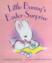 Cover of: Little Bunny's Easter surprise by Jeanne Modesitt