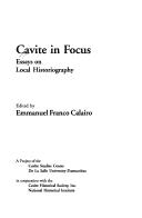 Cover of: Cavite in focus: essays on local historiography
