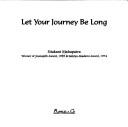 Cover of: Let your journey be long