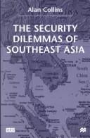 Cover of: The security dilemmas of Southeast Asia by Alan Collins.