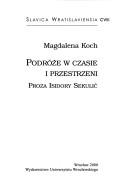 Podróże w czasie i przestrzeni by Magdalena Koch