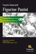 Cover of: Figurine Panini: storia di un impero industriale, di una famiglia italiana e di un fenomeno di costume