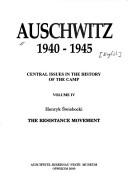 Cover of: Auschwitz, 1940-1945 by editors of the series, Wacław Długoborski, Franciszek Piper ; translated from the Polish by William Brand.