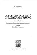 Cover of: La fortuna o la virtù di Alessandro Magno
