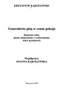 Cover of: Generałowie giną w czasie pokoju: reportaż rzeka, pisany jednocześnie z wydarzeniami, które przedstawia