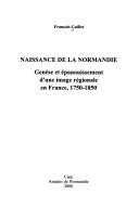 Cover of: Naissance de la Normandie by François Guillet