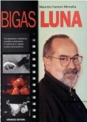 Cover of: Bigas Luna by Maurizio Fantoni Minnella