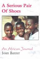 Cover of: A serious pair of shoes: an African journal