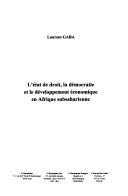 Cover of: L' état de droit, la démocratie et le développement économique en Afrique subsaharienne by Laurent Gaba
