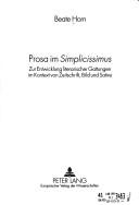 Cover of: Prosa im Simplicissimus: zur Entwicklung literarischer Gattungen im Kontext von Zeitschrift, Bild und Satire