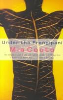 Under the frangipani by Mia Couto