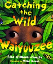 Cover of: Catching the wild waiyuuzee