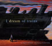 Cover of: I dream of trains by Angela Johnson