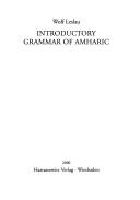 Cover of: Introductory grammar of Amharic