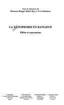 Cover of: La xénophobie en banlieue by sous la direction de Florence Haegel, Henri Rey et Yves Sintomer.