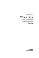 Cover of: Vízie a ilúzie by Fedor Gál