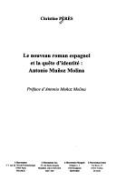 Cover of: Le nouveau roman espagnol et la quête d'identité : Antonio Muñoz Molina