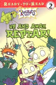 Cover of: Up and away, Reptar!