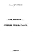 Cover of: Juan Goytisolo: écriture et marginalité