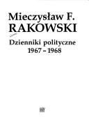 Dzienniki polityczne, 1967-1968 by Mieczysław F. Rakowski