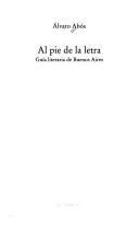 Cover of: Al pie de la letra by Alvaro Abós