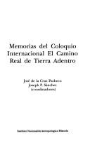 Cover of: Memorias del Coloquio Internacional El Camino Real de Tierra Adentro
