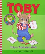Cover of: Tobys Alphabet Walk (Toby)