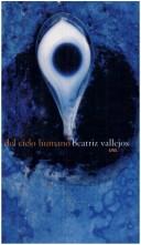 Cover of: Del cielo humano by Beatriz Vallejos