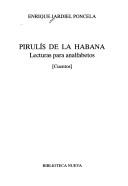 Cover of: Pirulís de la Habana: lecturas para analfabetos : cuentos