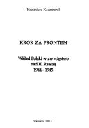 Cover of: Krok za frontem: wkład Polski w zwycięstwo nad III Rzeszą, 1944-1945