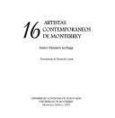 Cover of: 16 artistas contemporáneos de Monterrey