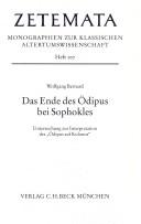 Cover of: Das Ende des Ödipus bei Sophokles: Untersuchung zur Interpretation des "Ödipus auf Kolonos"