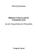 Cover of: B ohmens Urslaven und ihr Troianisches Erbe: aus der Vorgeschichte der Premysliden