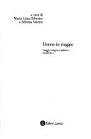 Cover of: Donne in viaggio by a cura di Maria Luisa Silvestre, Adriana Valerio.