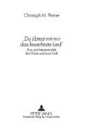 Cover of: "Du übtest mit mir das feuerfeste Lied": Eros und Intertextualität bei Claire und Iwan Goll