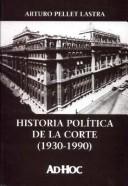 Cover of: Historia política de la corte, 1930-1990